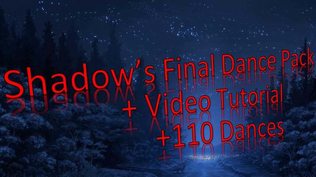 Shadow's Final Dance Pack (110+ Dances) Screenshot