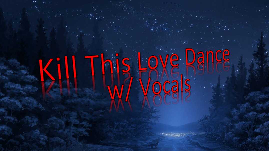 Kill This Love Dance w/ Vocals Screenshot