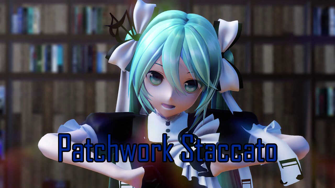 Patchwork Staccato (Converted MMD Dance) Screenshot